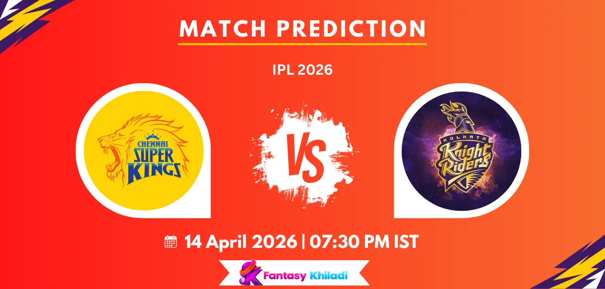 CHE vs KOL Match Prediction: Who Will Win Today’s IPL 2026 Match Between Chennai Super Kings and Kolkata Knight Riders?