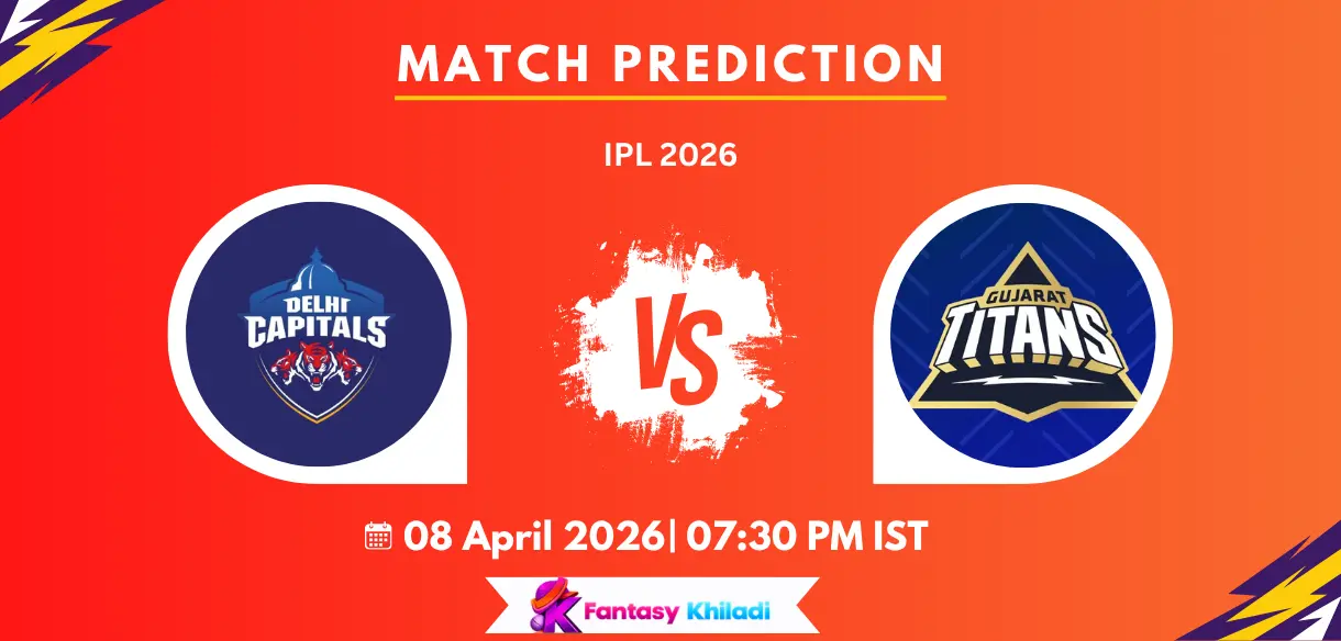 DEL vs GUJ Match Prediction, 14th T20 IPL 2026: Playing XI, Fantasy Tips, Pitch Report & Match Scenarios