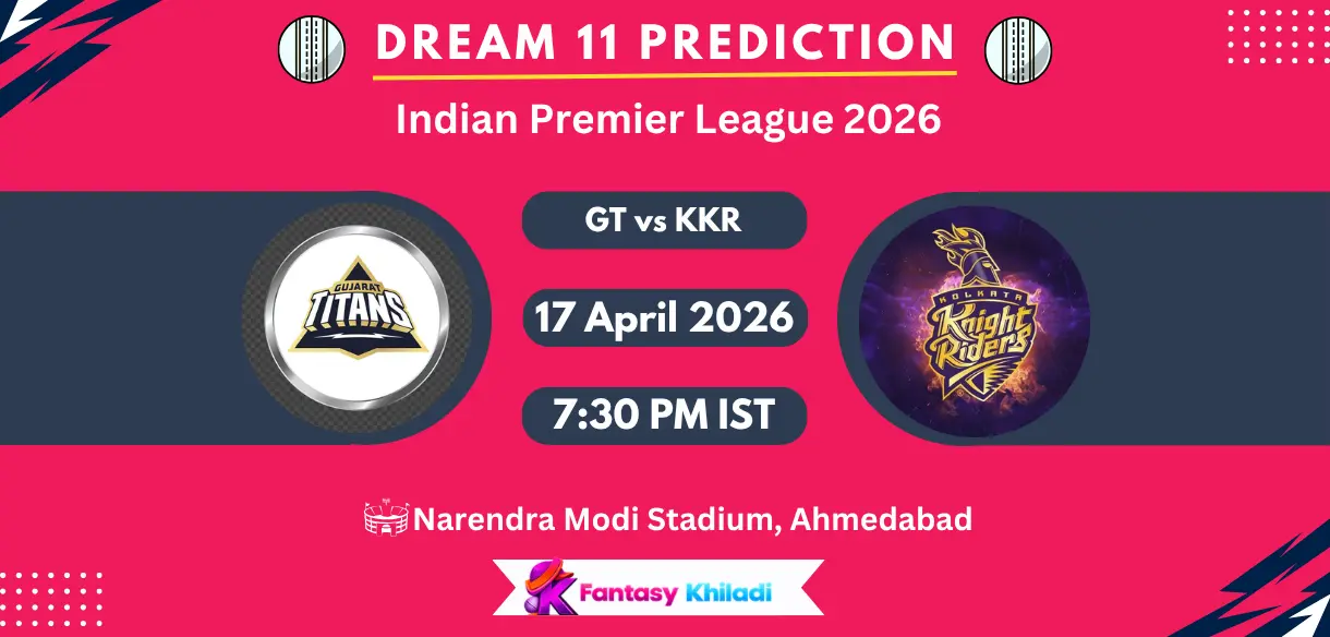 GT vs KKR Dream11 Prediction Today Match 25, Player Stats, Playing XI, Captain & Vice-Captain Choices – IPL 2026