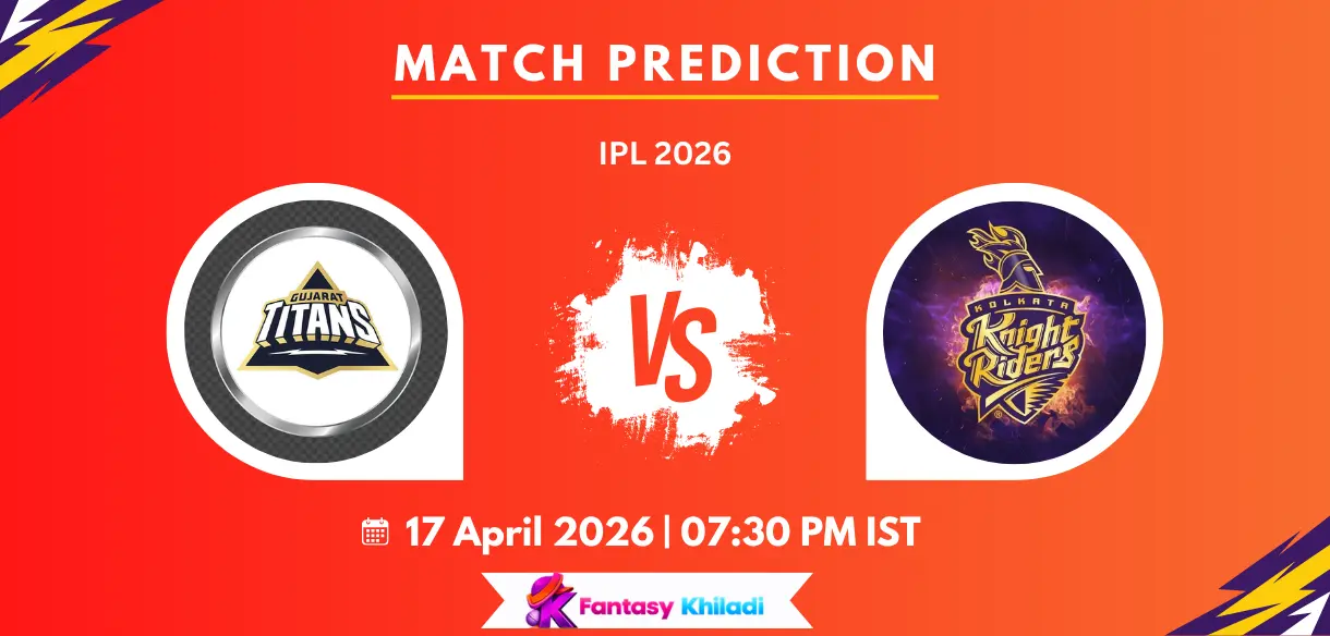 GUJ vs KOL Match Prediction: Who Will Win Today’s IPL 2026 Match Between Gujarat Titans and Kolkata Knight Riders?