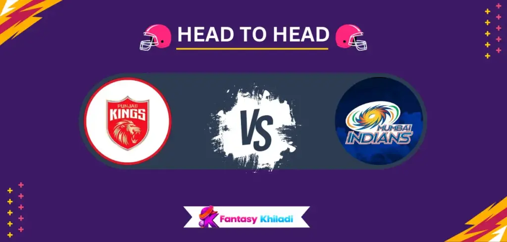 PUN vs MUM Head to Head Record in IPL - PBKS vs MI Stats, Most Runs & Wickets