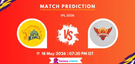 CHE vs HYD Match Prediction: Who Will Win Today’s IPL 2026 Clash Between Chennai Super Kings and Sunrisers Hyderabad?
