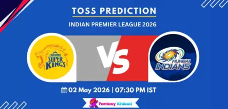 CSK vs MI Toss Prediction Today Match 44, IPL 2026- Who will win today toss?