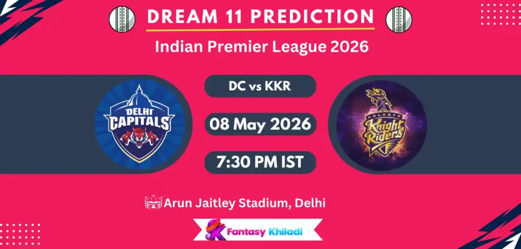 DC vs KKR Dream11 Prediction Today Match 51, Player Stats, Playing XI, Captain & Vice-Captain Choices – IPL 2026