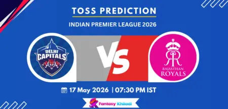 DC vs RR Toss Prediction Today Match 62, IPL 2026- Who will win today toss?