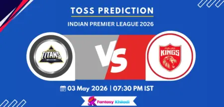 GT vs PBKS Toss Prediction Today Match 46, IPL 2026- Who will win today toss?