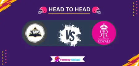 GUJ vs RAJ Head to Head Record in IPL - GT vs RR Stats, Runs & Wickets