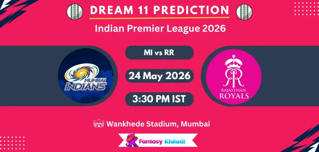 MI vs RR Dream11 Prediction Today Match 69, Fantasy Cricket Tips, Playing XI, Captain & Vice-Captain Choices – IPL 2026 MI vs RR Dream11 Prediction Today Match 69, Fantasy Cricket Tips, Playing XI, Captain & Vice-Captain Choices – IPL 2026