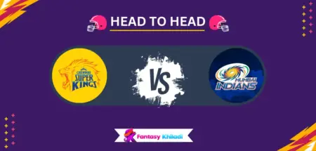 MUM vs CHE Head to Head Record in IPL - MI vs CSK Stats, Most Runs & Wickets