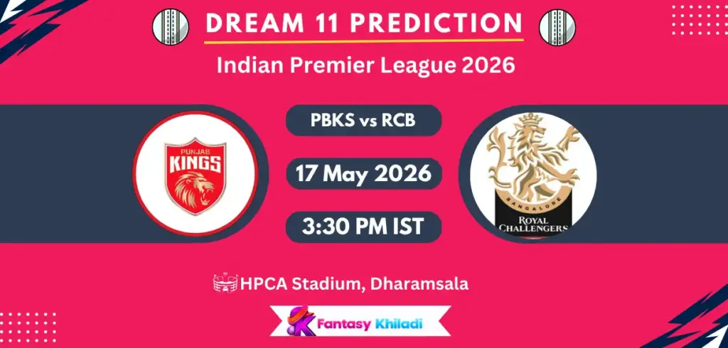 PBKS vs RCB Dream11 Prediction Today Match 61, Fantasy Cricket Tips, Playing XI, Pitch Report & Captain Choices – IPL 2026