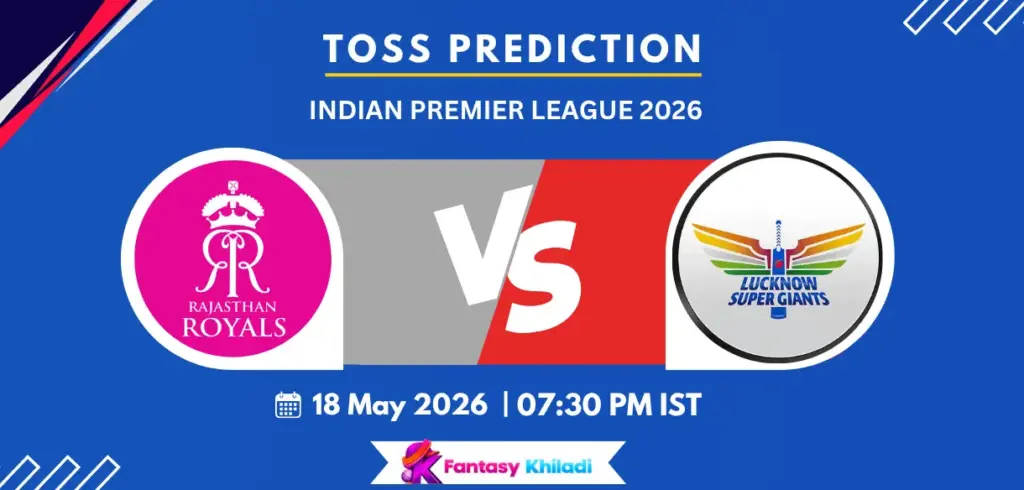 RR vs LSG Toss Prediction Today Match 64, IPL 2026 - Who will win today toss?