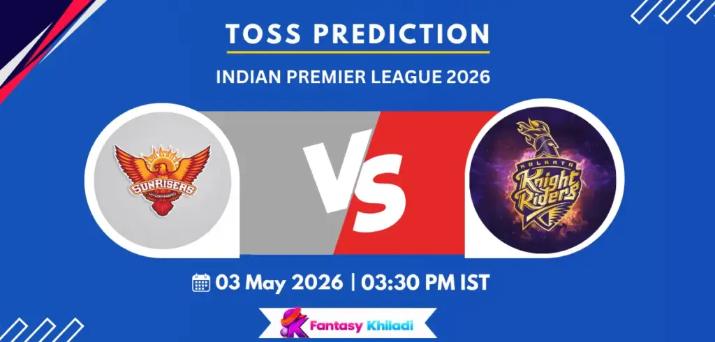 SRH vs KKR Toss Prediction Today Match 45, IPL 2026- Who will win today toss?