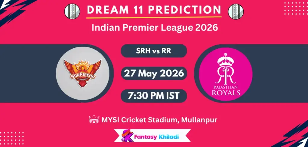 SRH vs RR Dream11 Prediction Today Eliminator, Fantasy Cricket Tips, Playing XI, Captain & Vice-Captain Choices – IPL 2026