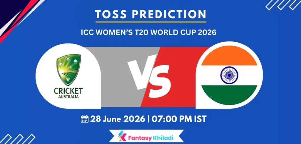 AUS-W vs IND-W 30th, ICC Women’s T20 World Cup 2026 - Who will win today toss?