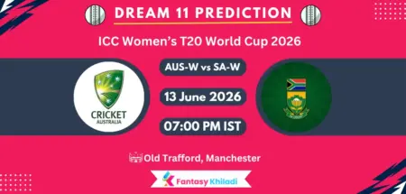 AUS-W vs SA-W Dream11 Prediction Today Match 3, Player Stats, Playing XI, Captain & Vice-Captain Choices – ICC Women’s T20 World Cup 2026 AUS-W vs SA-W Dream11 Prediction Today Match 3, Player Stats, Playing XI, Captain & Vice-Captain Choices – ICC Women’s T20 World Cup 2026