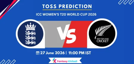 ENG-W vs NZ-W 28th , ICC Women’s T20 World Cup 2026 - Who will win today toss?