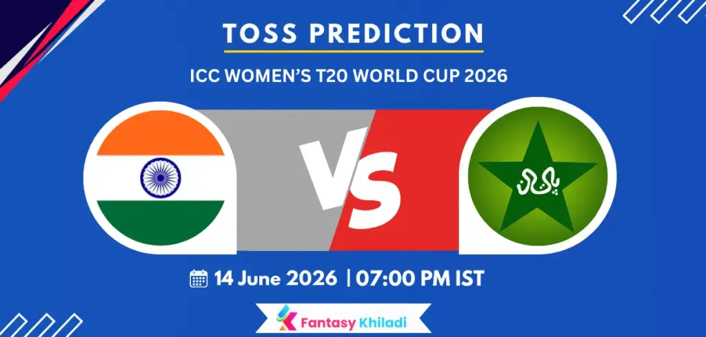 IND-W vs PAK-W 6th , ICC Women’s T20 World Cup 2026 - Who will win today toss?