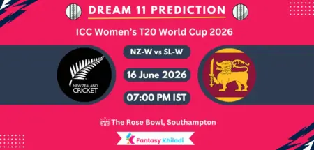 NZ-W vs SL-W Dream11 Prediction Today Match 7, Player Stats, Playing XI, Captain & Vice-Captain Choices – ICC Women’s T20 World Cup 2026 NZ-W vs SL-W Dream11 Prediction Today Match 7, Player Stats, Playing XI, Captain & Vice-Captain Choices – ICC Women’s T20 World Cup 2026