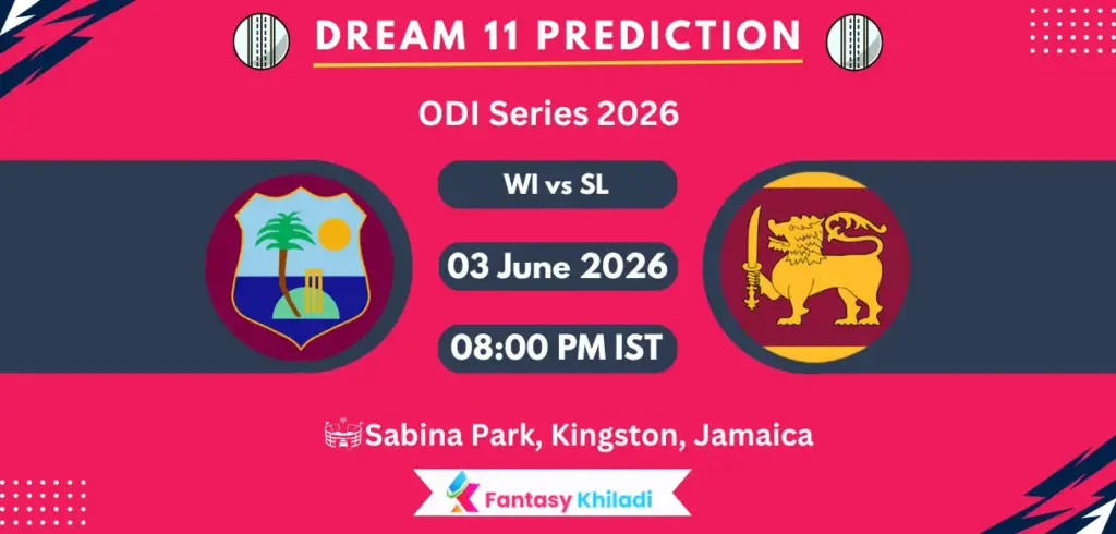 WI vs SL Dream11 Prediction Today Match 1st ODI, Player Stats, Playing XI, Captain & Vice-Captain Choices – Sri Lanka Tour of West Indies 2026